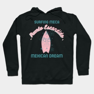 Surf Meca Puerto Escondido Mexican Dream Hoodie